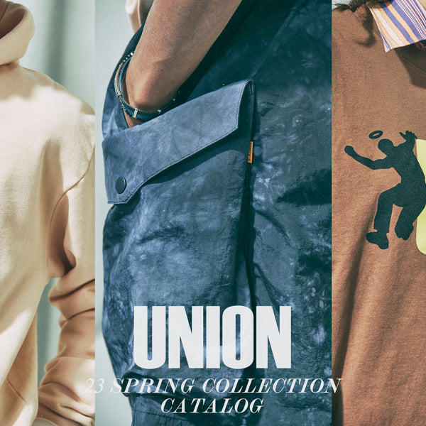 UNION ORIGINAL / SPRING 23 CATALOG – UNION TOKYO